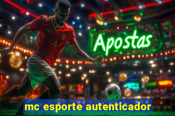 mc esporte autenticador